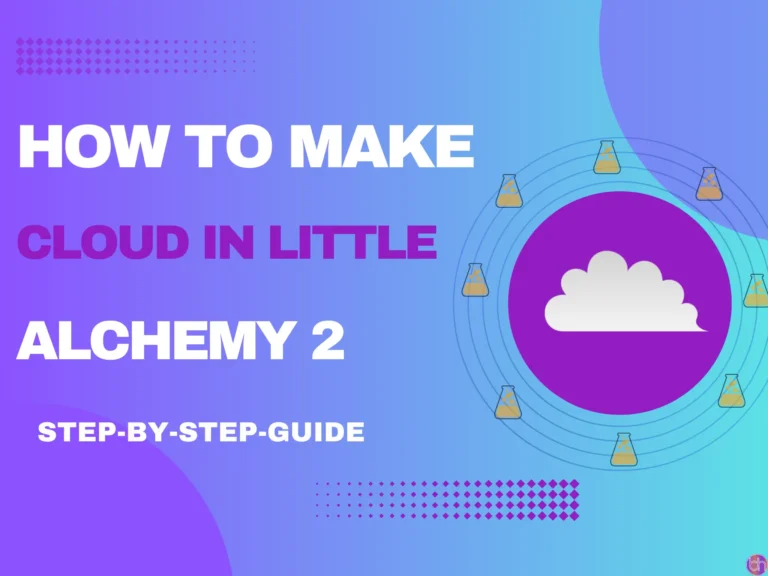 How to make Cloud in little alchemy 2