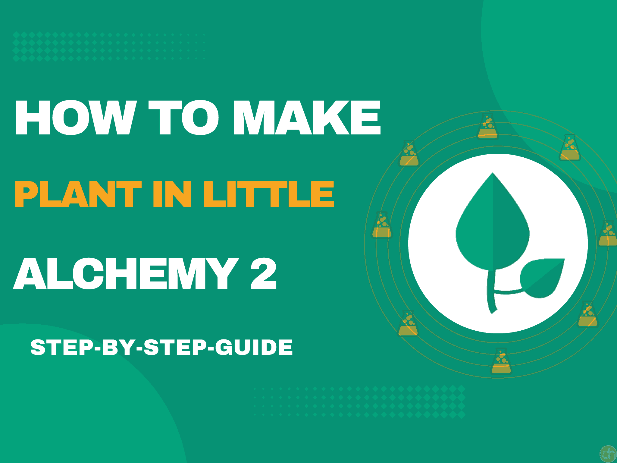 How to make Plant in little alchemy 2