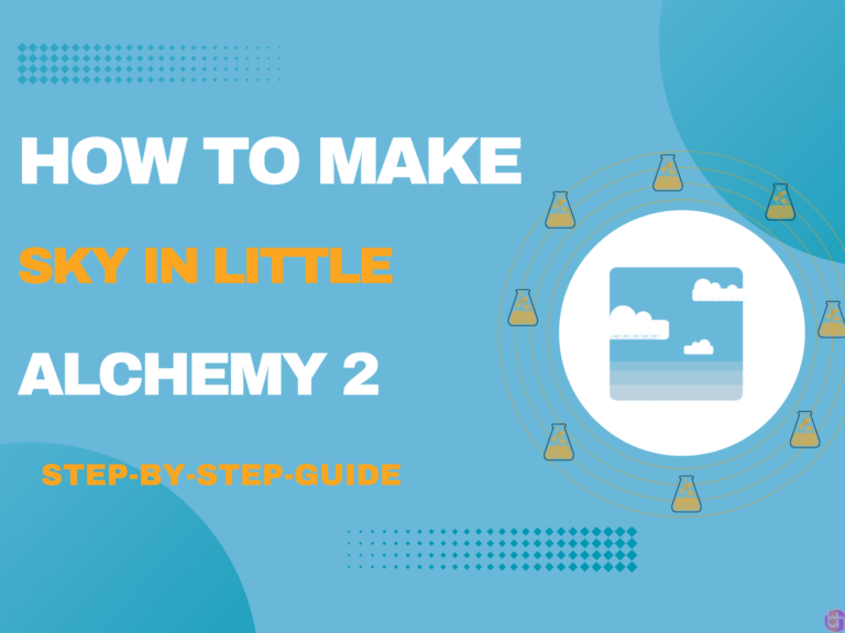 How To Make Sky In Little Alchemy 2