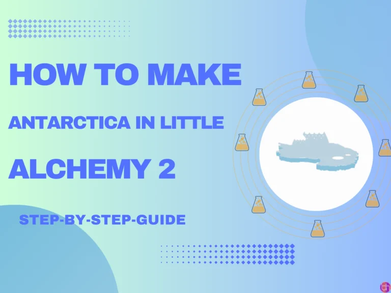 How to make Antarctica in Little Alchemy 2 (2024)?