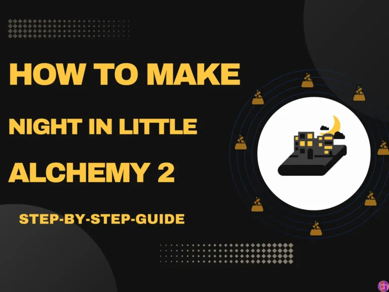 Little Alchemy 2: How To Make Night [Guide] 