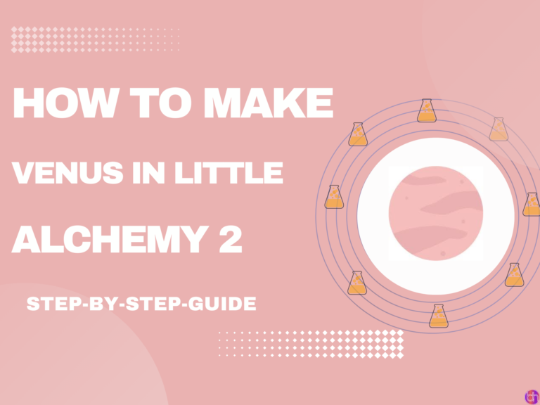 How to make Venus in little alchemy 2?